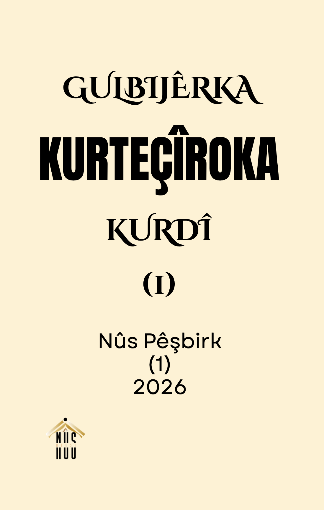 Gulbijêrka Kurteçîroka Kurdî (1)